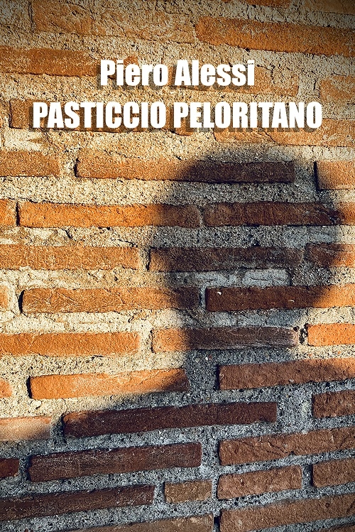"Pasticcio Peloritano", il noir mediterraneo di Piero ...